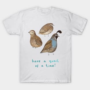 Quail of a Time T-Shirt